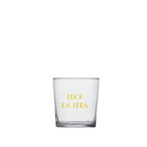 Tumbler con scritta Luch Da Féra