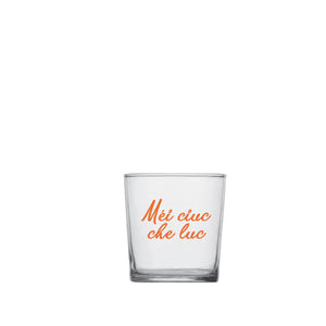 Tumbler con scritta Méi Ciuc Che Luch