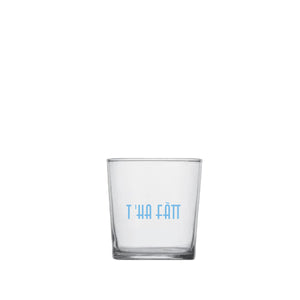 Tumbler con scritta T'ha Fatt
